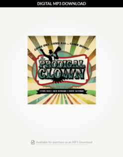 The Prodigal Clown Listening Recording (Download Only)