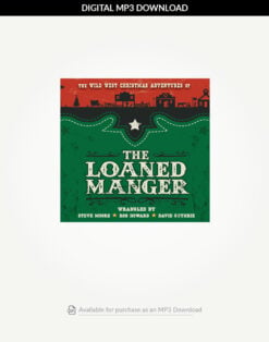 The Loaned Manger Listening Recording (Download Only)