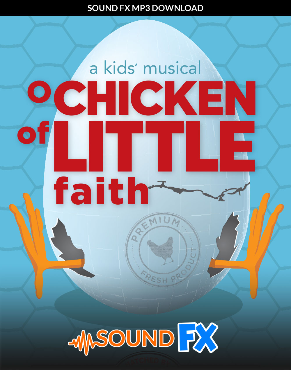 O Chicken of Little Faith Sound FX