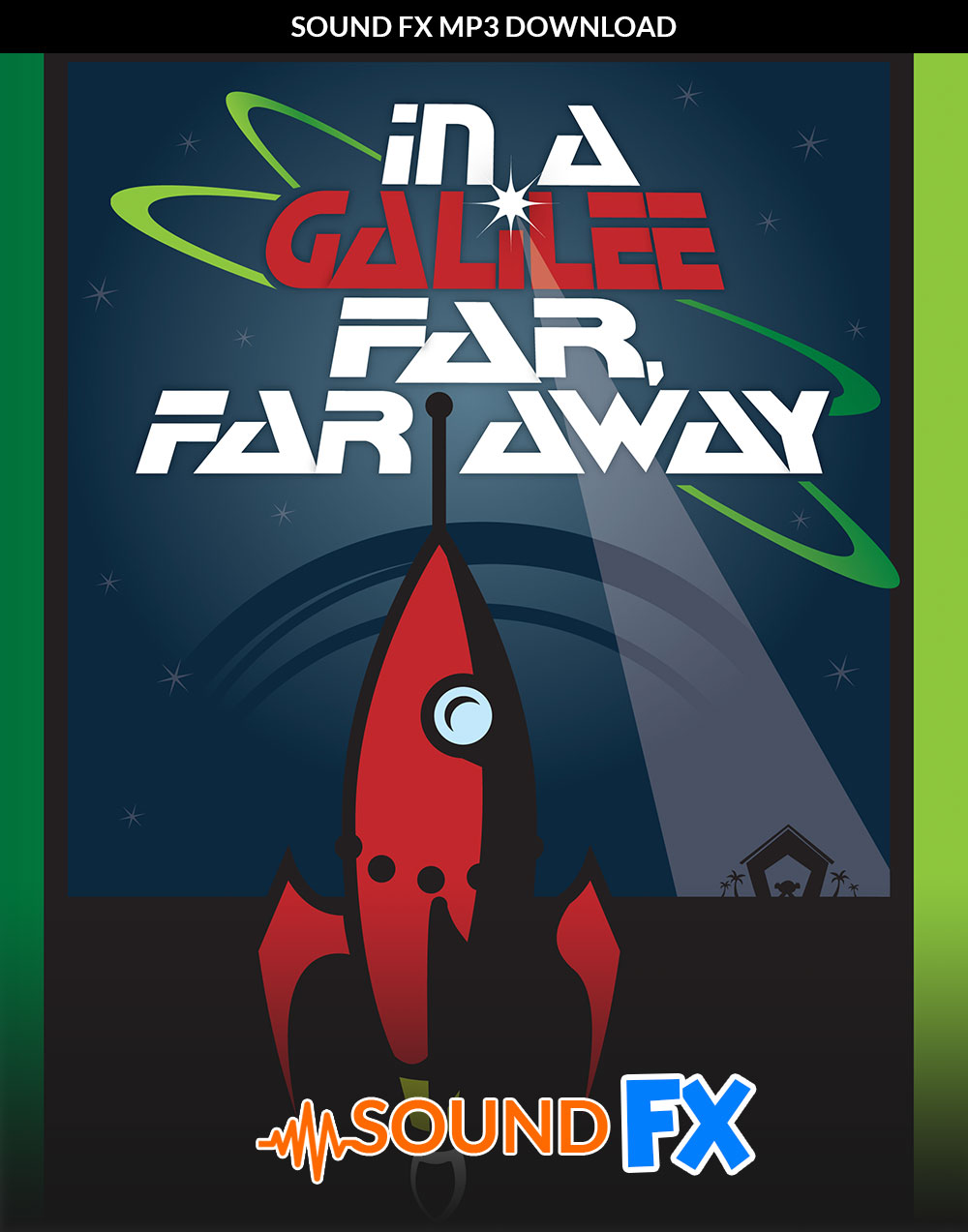 In A Galilee Far, Far Away Sound FX