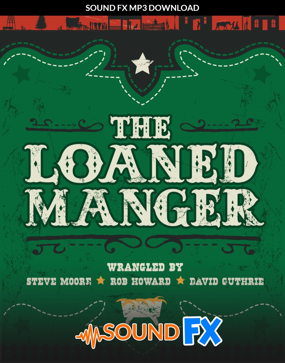 The Loaned Manger Sound FX