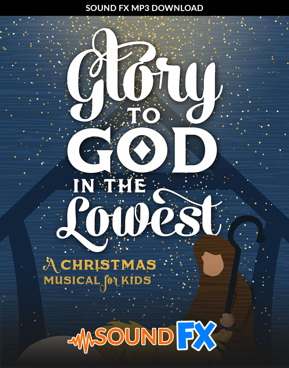 Glory to God in the Lowest Sound FX