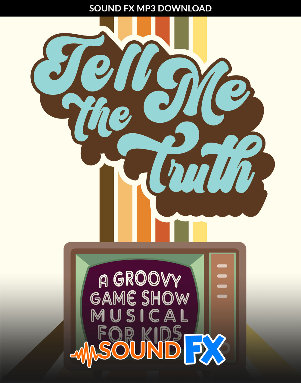 Tell Me the Truth Sound FX